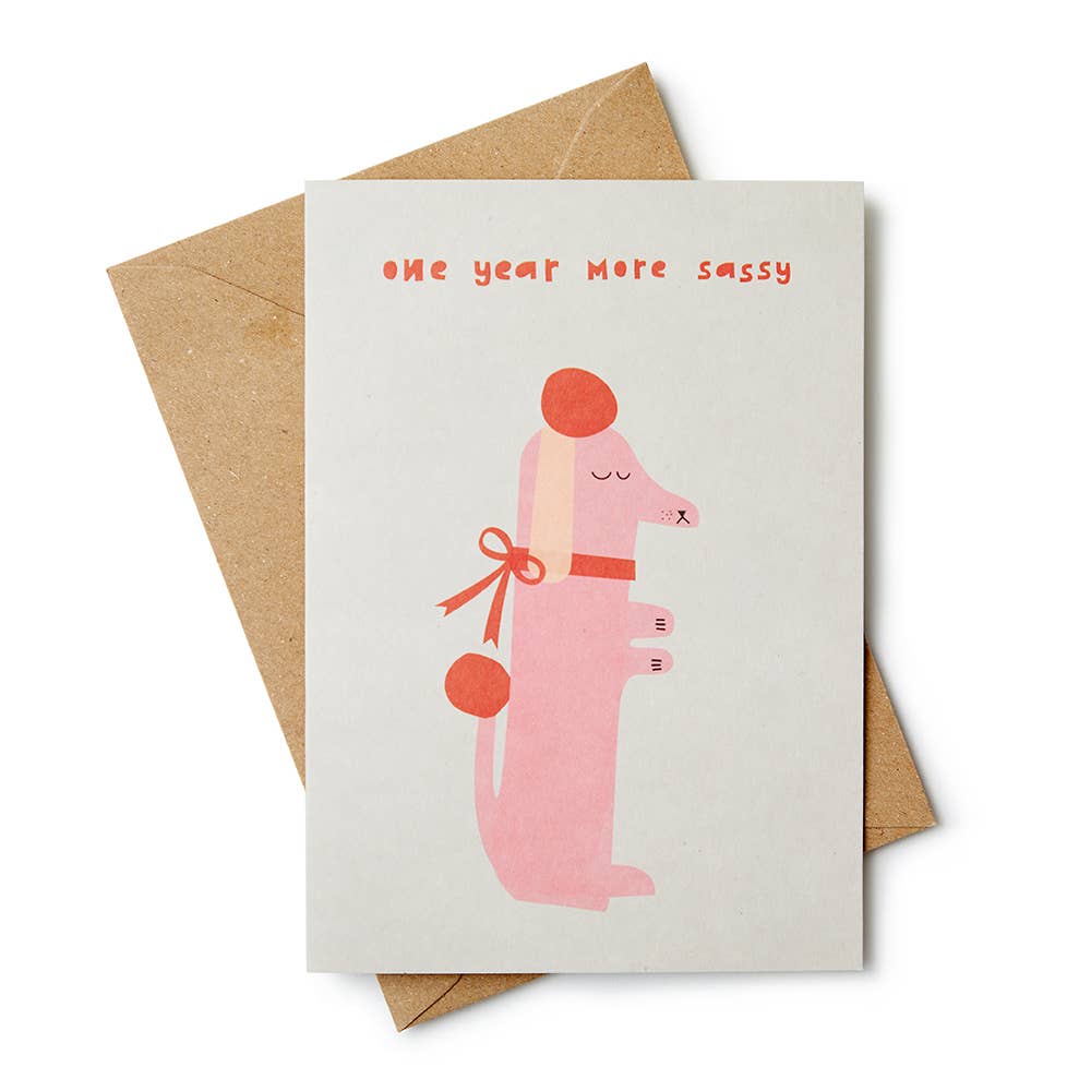 One Year More Sassy Card