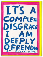 Deeply Offended Card by David Shrigley