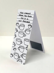 Magnetic Bookmark - Too Much Tea