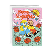 HAPPY TOGETHER — Greeting Card