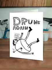 Drunk Again Card by David Shrigley