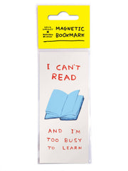 Magnetic Bookmark - I Can't Read